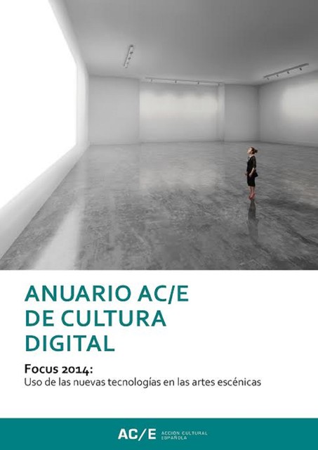 Anuario AC/E de Cultura Digital 2014, Varios Autores