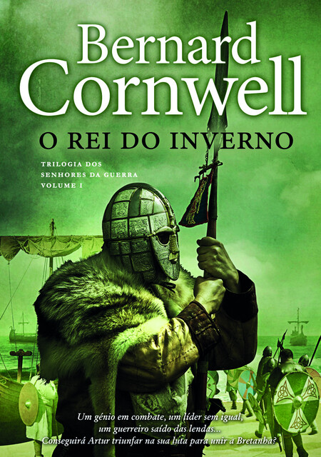 Cronicas de Artur – O Rei do Inverno, Bernard Cornwell