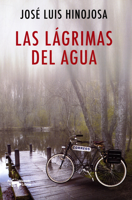 Las lágrimas del agua, José Luis Hinojosa