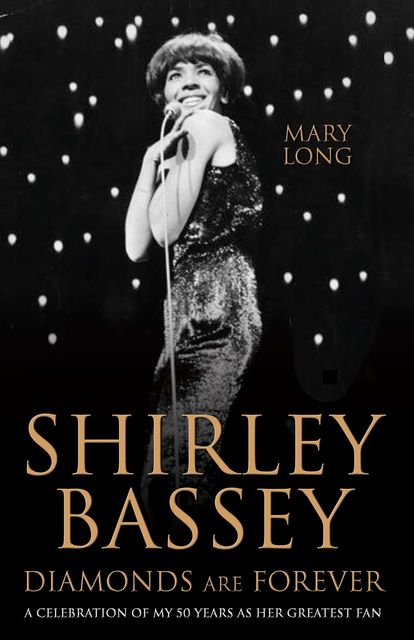 Diamonds Are Forever – Shirley Bassey, Mary Long