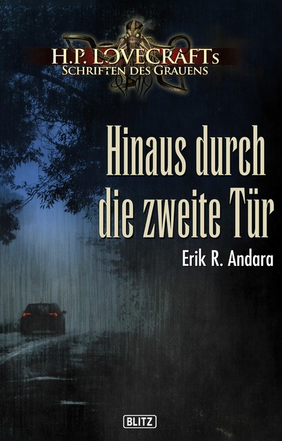 Lovecrafts Schriften des Grauens 14: Hinaus durch die zweite Tür, Erik R. Andara