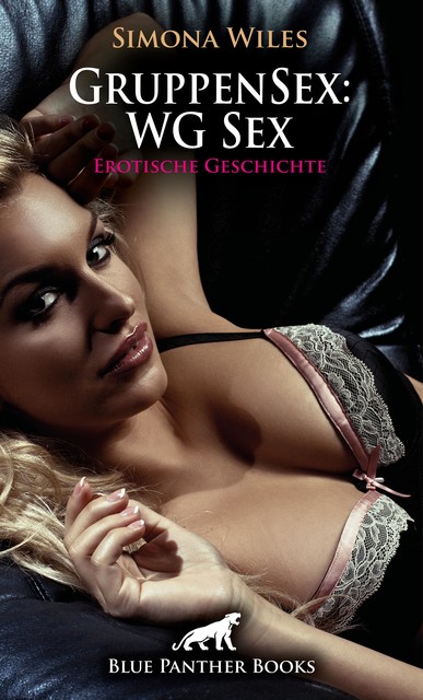 GruppenSex: WG Sex | Erotische Geschichte, Simona Wiles