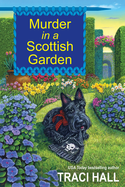 Murder in a Scottish Garden, Traci Hall