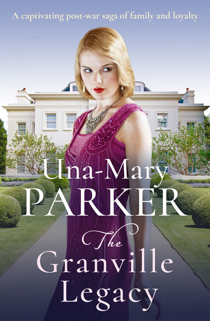 The Granville Legacy, Una-Mary Parker