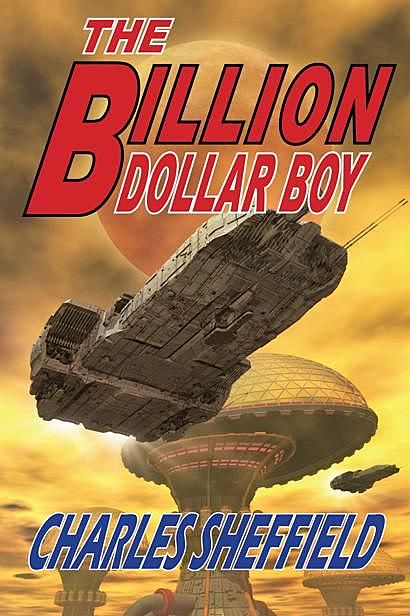 The Billion Dollar Boy, Charles Sheffield