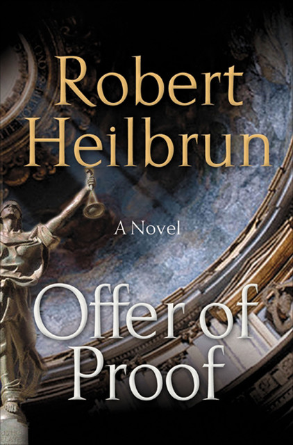 Offer of Proof, Robert Heilbrun