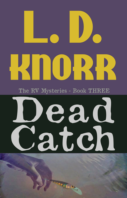 Dead Catch, L.D. Knorr
