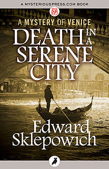 Death in a Serene City, Edward Sklepowich