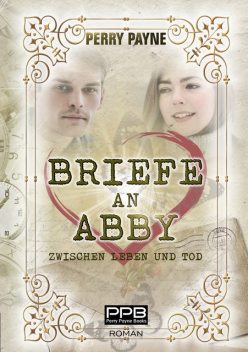 Briefe an Abby – Zwischen Leben und Tod, Perry Payne