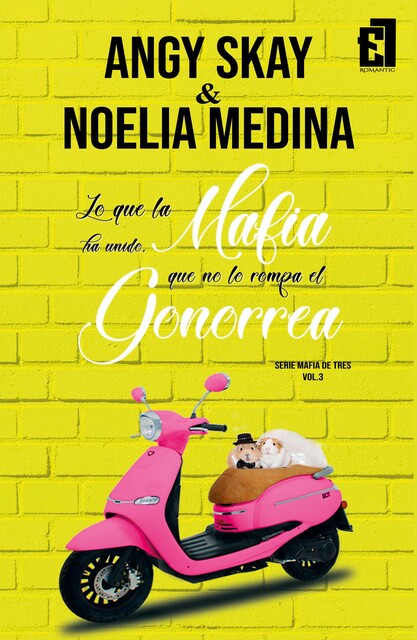 Lo que la mafia ha unido, que no lo rompa el Gonorrea, Angy Skay, Noelia Medina