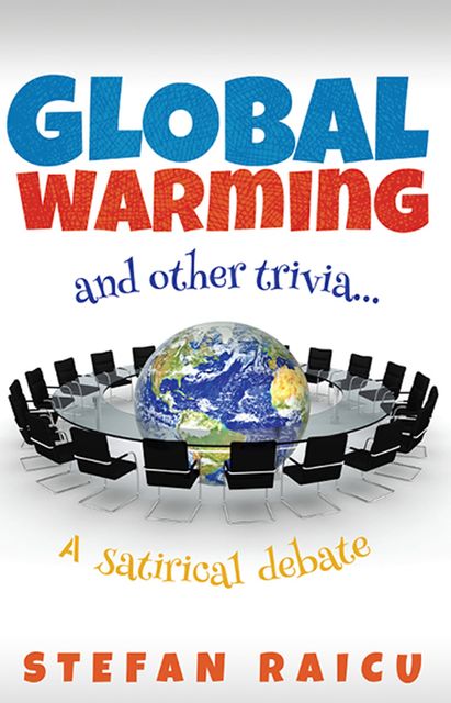 Global Warming and Other Trivia, Stefan Raicu