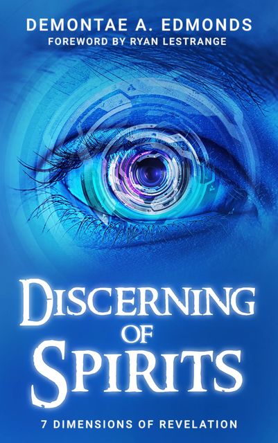 Discerning Of Spirits, Demontae A. Edmonds