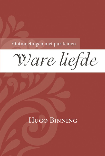 Ware liefde, Hugo Binning