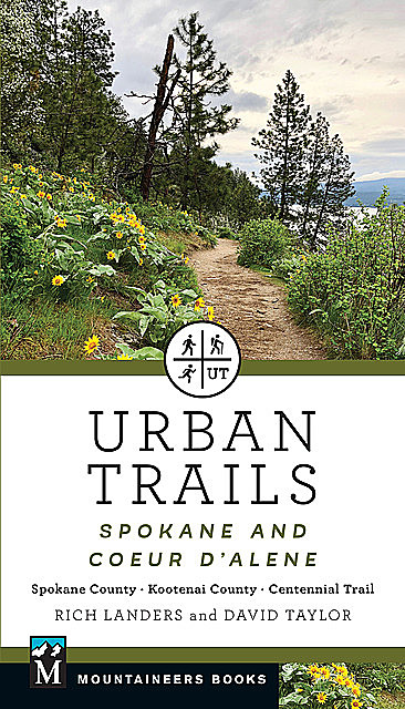 Urban Trails: Spokane and Coeur d'Alene, David Taylor, Rich Landers