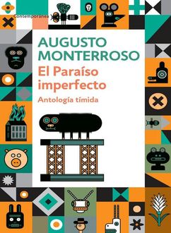 El Paraíso Imperfecto, Augusto Monterroso