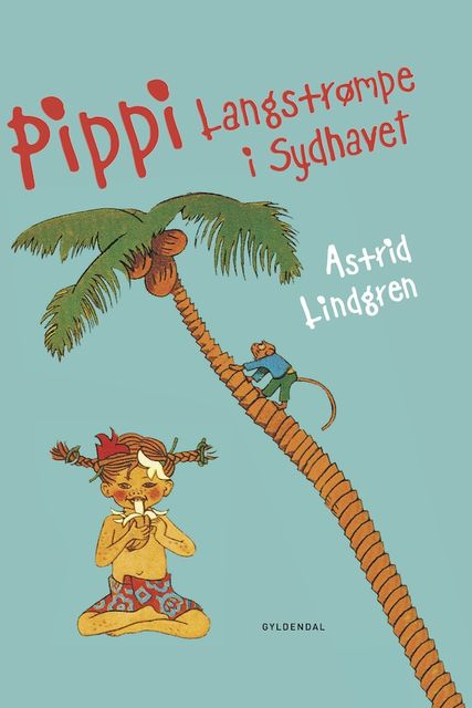 Pippi Langstrømpe i Sydhavet, Astrid Lindgren