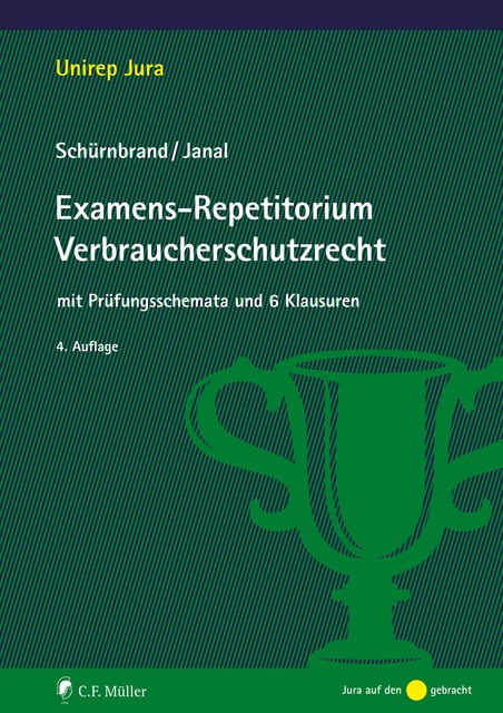 Examens-Repetitorium Verbraucherschutzrecht, Jan Schürnbrand, Ruth Janal