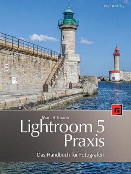 Lightroom-5-Praxis, Marc Altmann