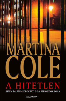 A hitetlen, Martina Cole