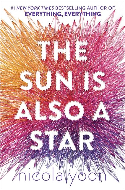 The Sun Is Also a Star, Nicola Yoon