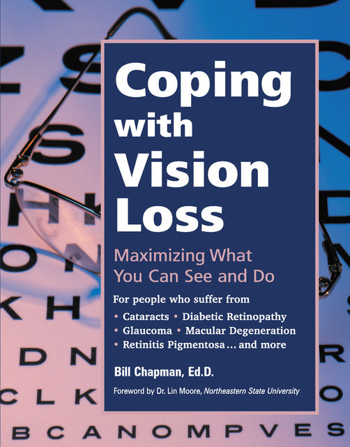 Coping with Vision Loss, Bill Chapman