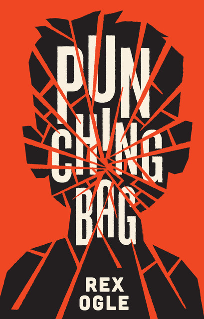 Punching Bag, Rex Ogle