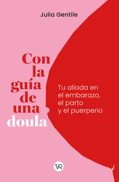 Con la guía de una doula, Julia Gentile