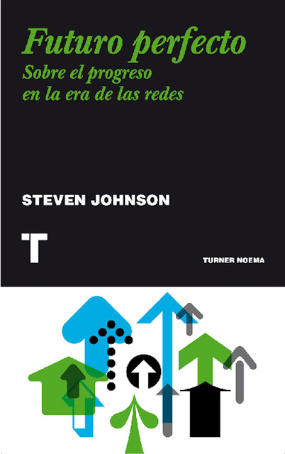 Futuro perfecto, Steven Johnson