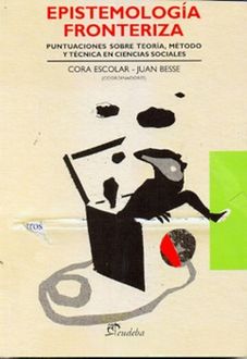 Epistemología fronteriza, Cora Escolar, Juan Besse
