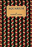 Aquarium, Harold Acton