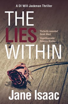 Lies Within: Shocking. Page-Turning. Crime Thriller with DI Will Jackman, Jane Isaac