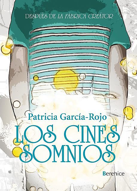 Los cines somnios, Patricia García-Rojo Cantón