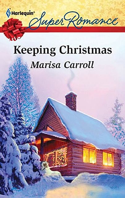 Keeping Christmas, Marisa Carroll
