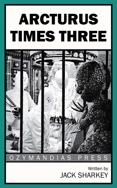 Arcturus Times Three, Jack Sharkey