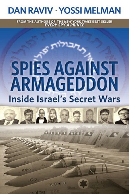Spies Against Armageddon, Dan Raviv