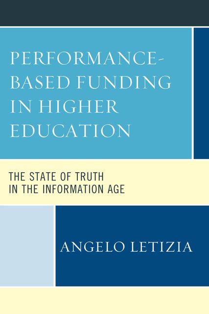 Performance-Based Funding in Higher Education, Angelo Letizia