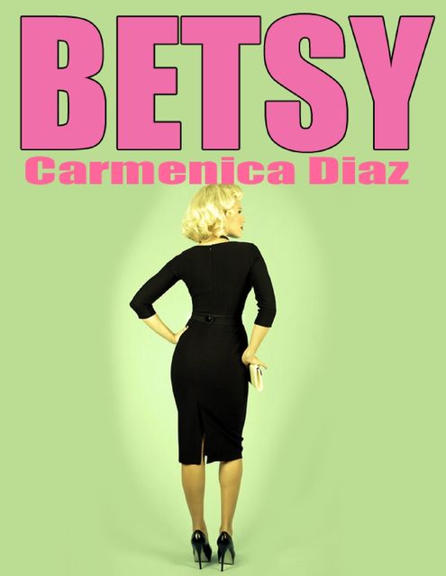 Betsy, Carmenica Diaz