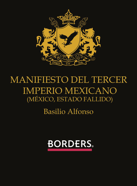 Manifiesto del tercer imperio mexicano, Alfonso Basilio