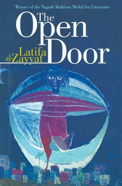 The Open Door, Latifa Al-Zayyat