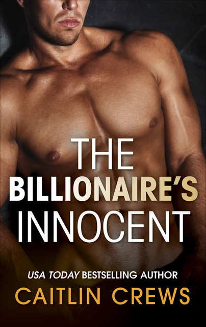 The Billionaire's Innocent, Caitlin Crews