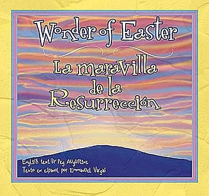 Wonder of Easter, Emmanuel Vargas, Peg Augustine