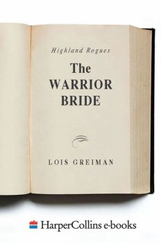 The Highland Rogues: Warrior Bride, Lois Greiman