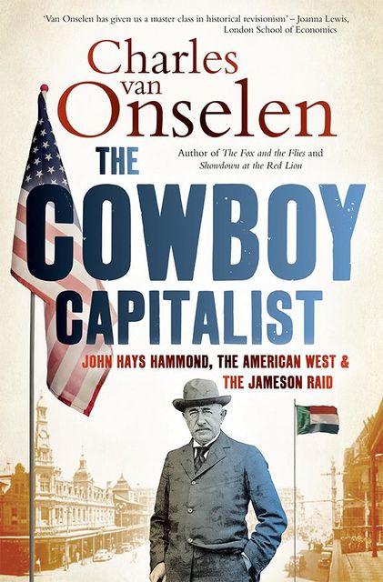 The Cowboy Capitalist, Charles Van Onselen