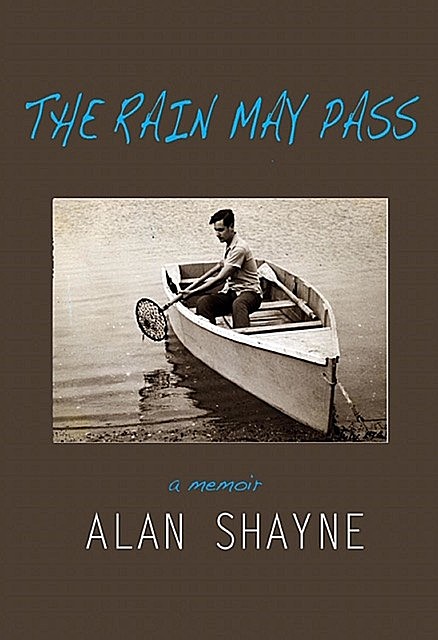The Rain May Pass, Alan Shayne