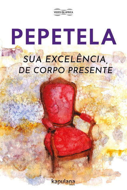 Sua Excelência, de corpo presente, Pepetela