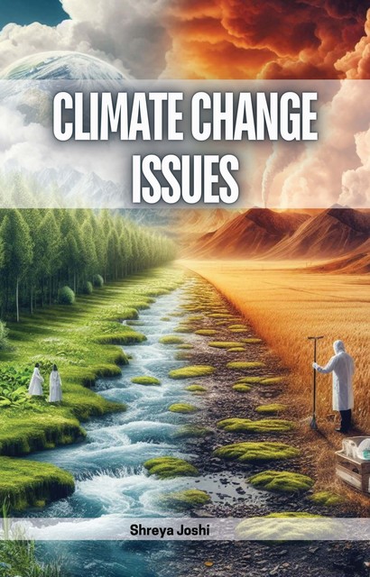 Climate Change Issues, Shreya Joshi