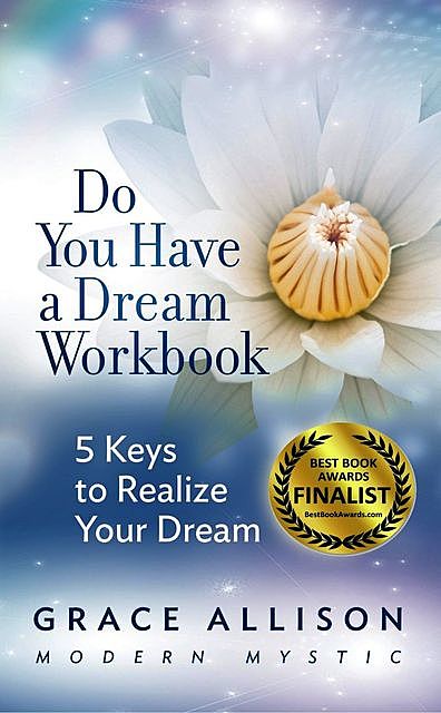Do You Have a Dream Workbook, Grace Allison
