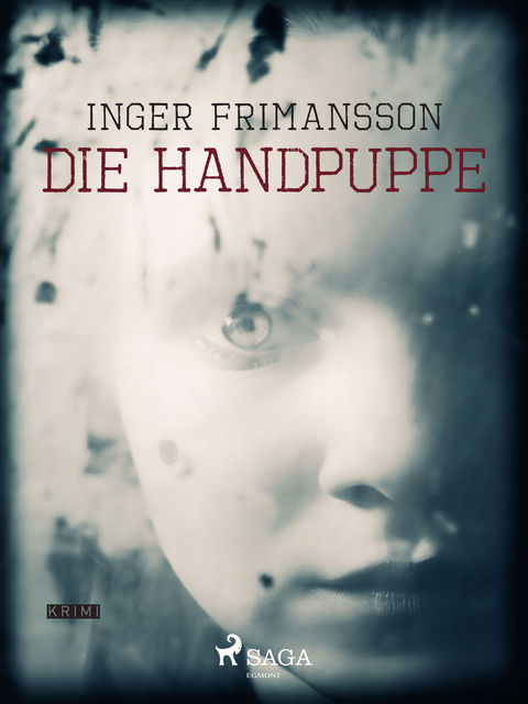 Die Handpuppe, Inger Frimansson