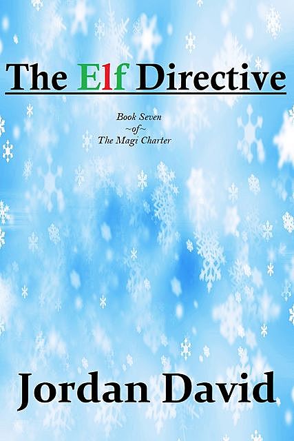 The Elf Directive – Book Seven of the Magi Charter, David Jordan