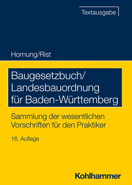 Baugesetzbuch/Landesbauordnung für Baden-Württemberg, Volker Hornung, Martin Rist